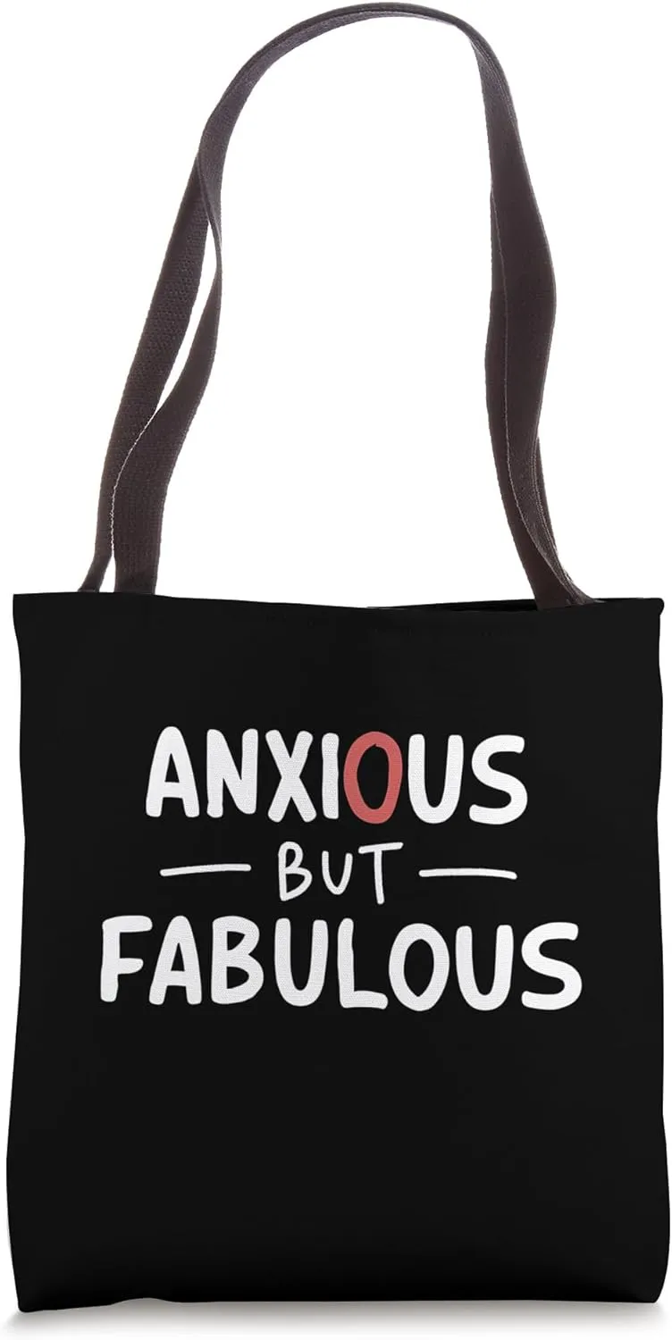 Anxious But Fabulous Overthink This Funny Tote Bag