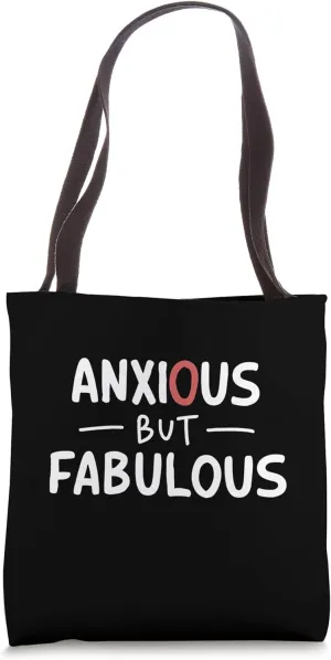 Anxious But Fabulous Overthink This Funny Tote Bag