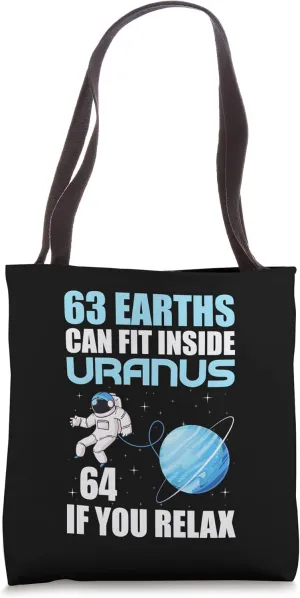 Astronaut 63 Earths Can Fit Inside Uranus 64 If You Relax Tote Bag