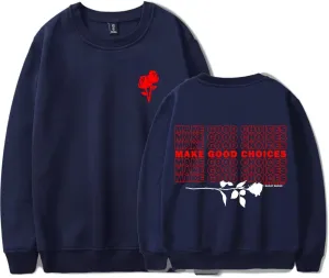 Bailey Sarian Make Good Choices Crewncek Sweatshirt Merch Casual Sweatshirt Unisex Clothing