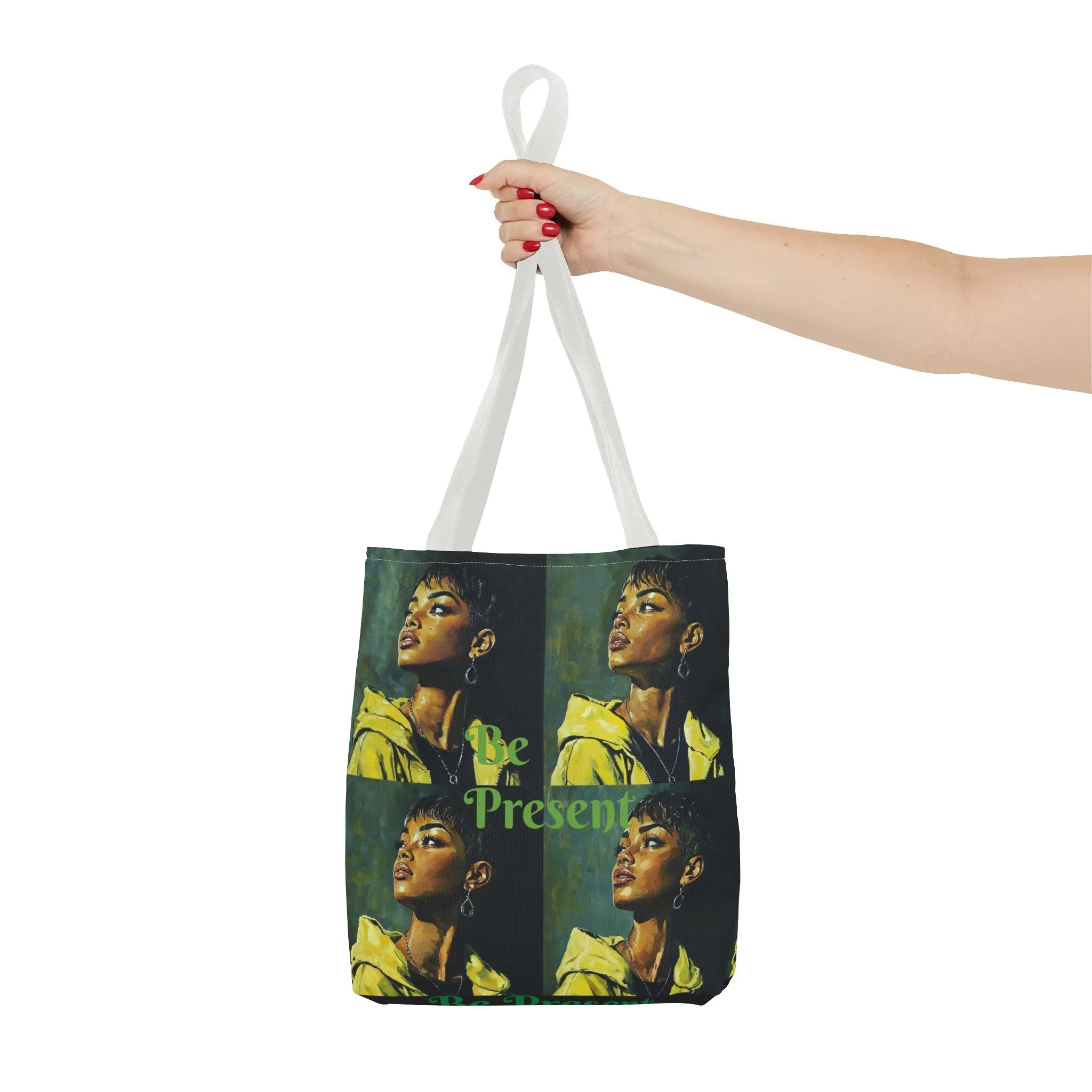 Be Present Tote Bag (AOP) #T13