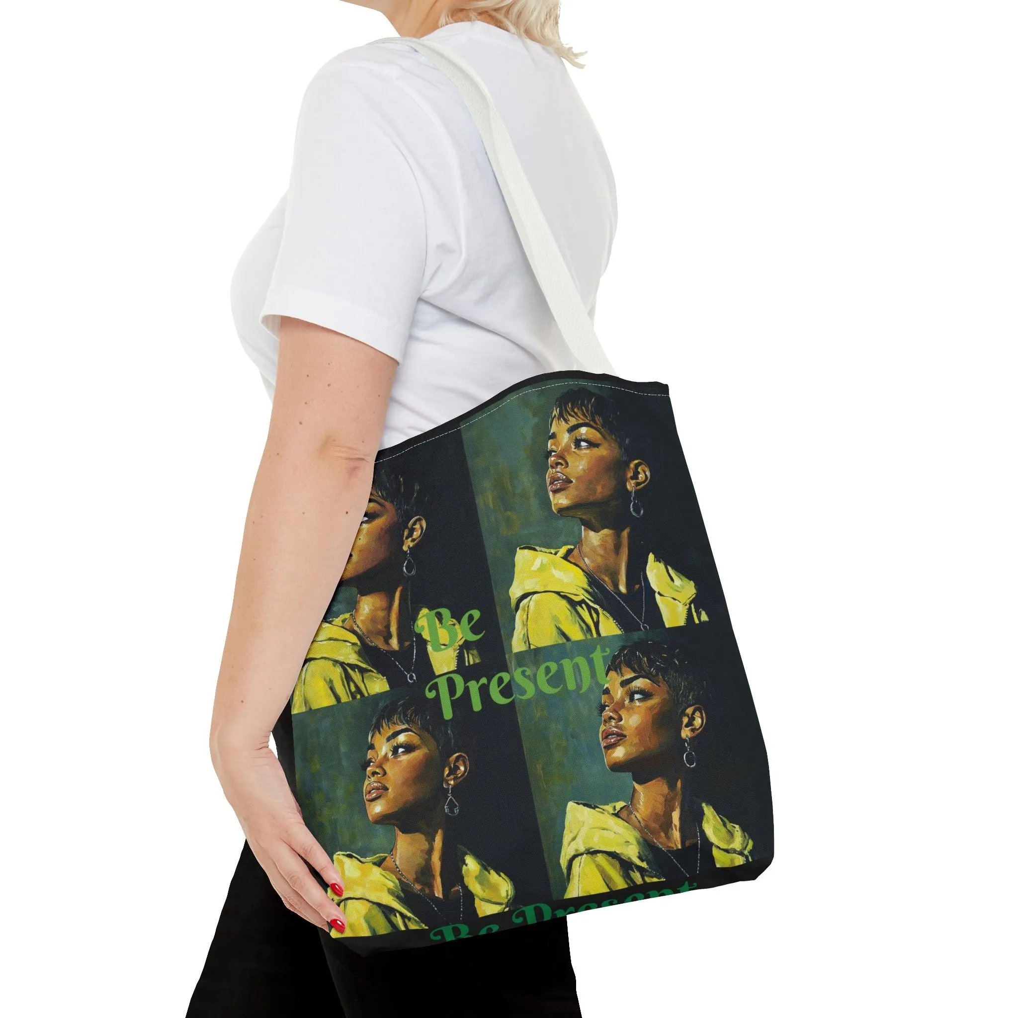 Be Present Tote Bag (AOP) #T13