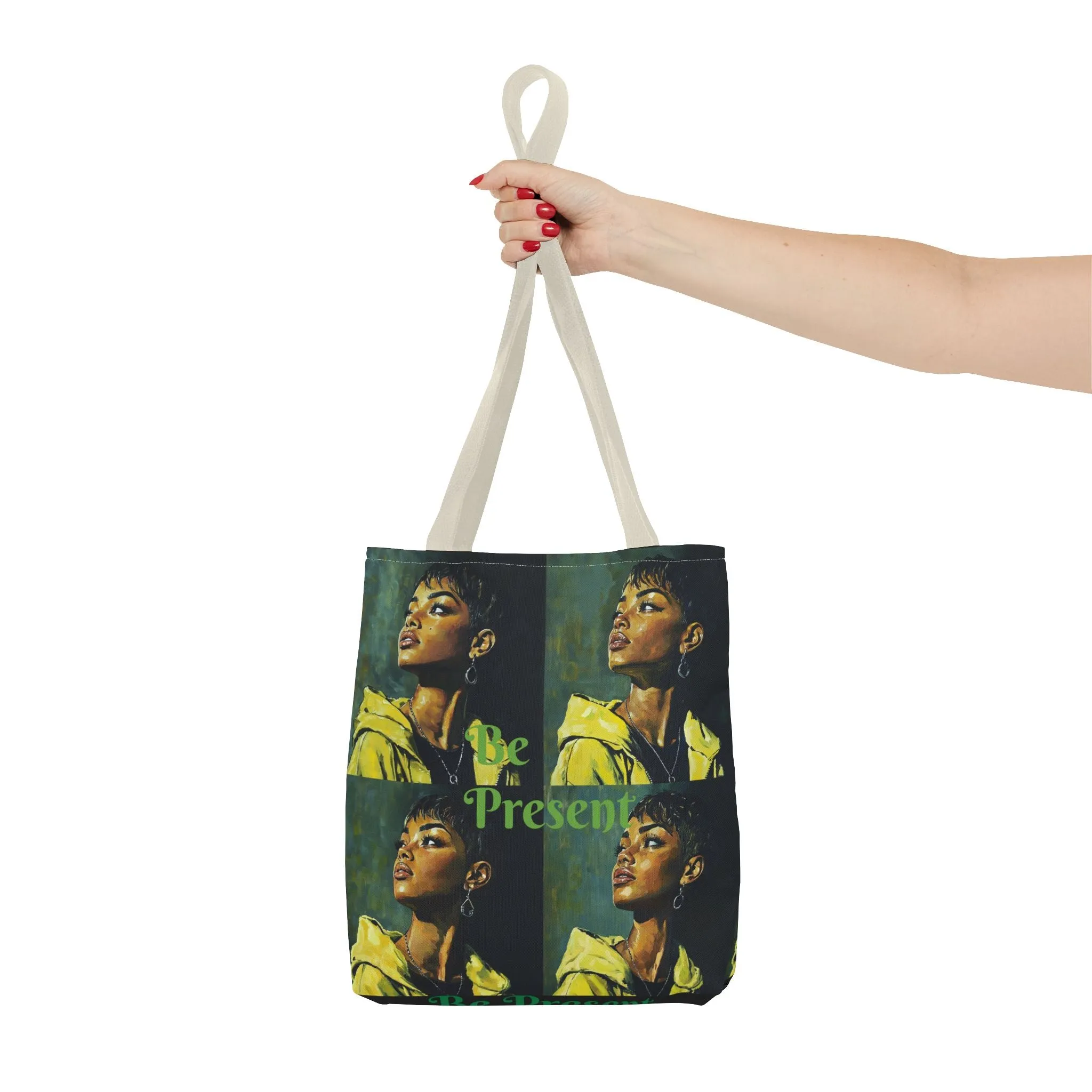 Be Present Tote Bag (AOP) #T13