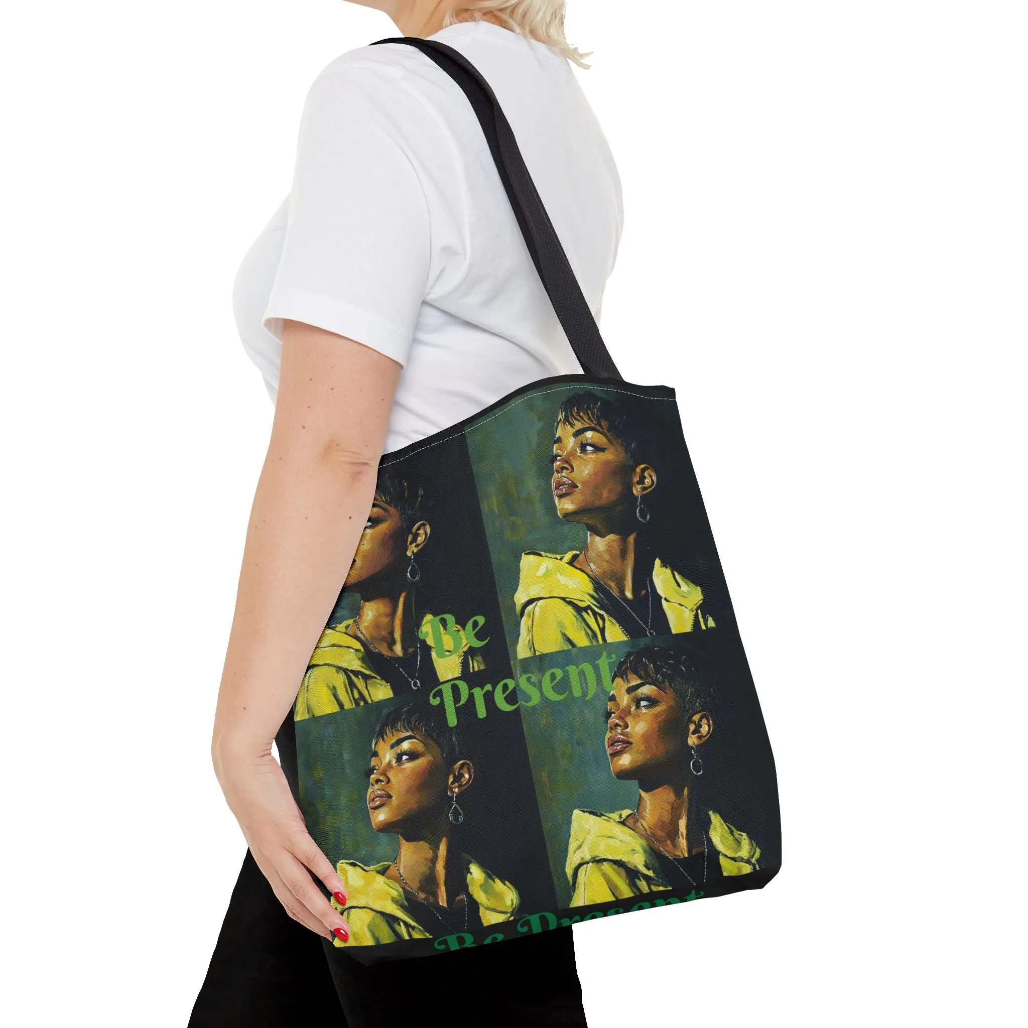 Be Present Tote Bag (AOP) #T13