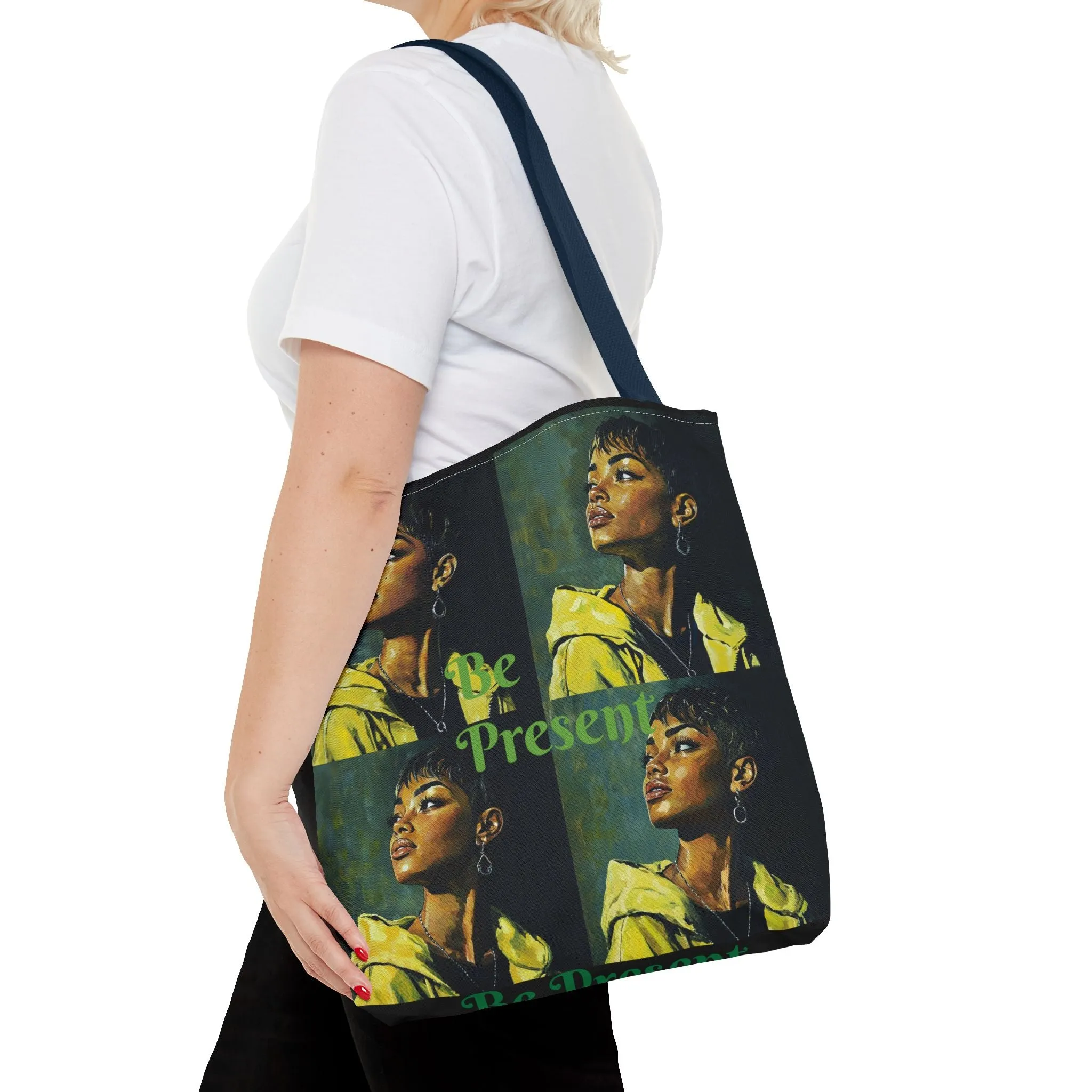 Be Present Tote Bag (AOP) #T13
