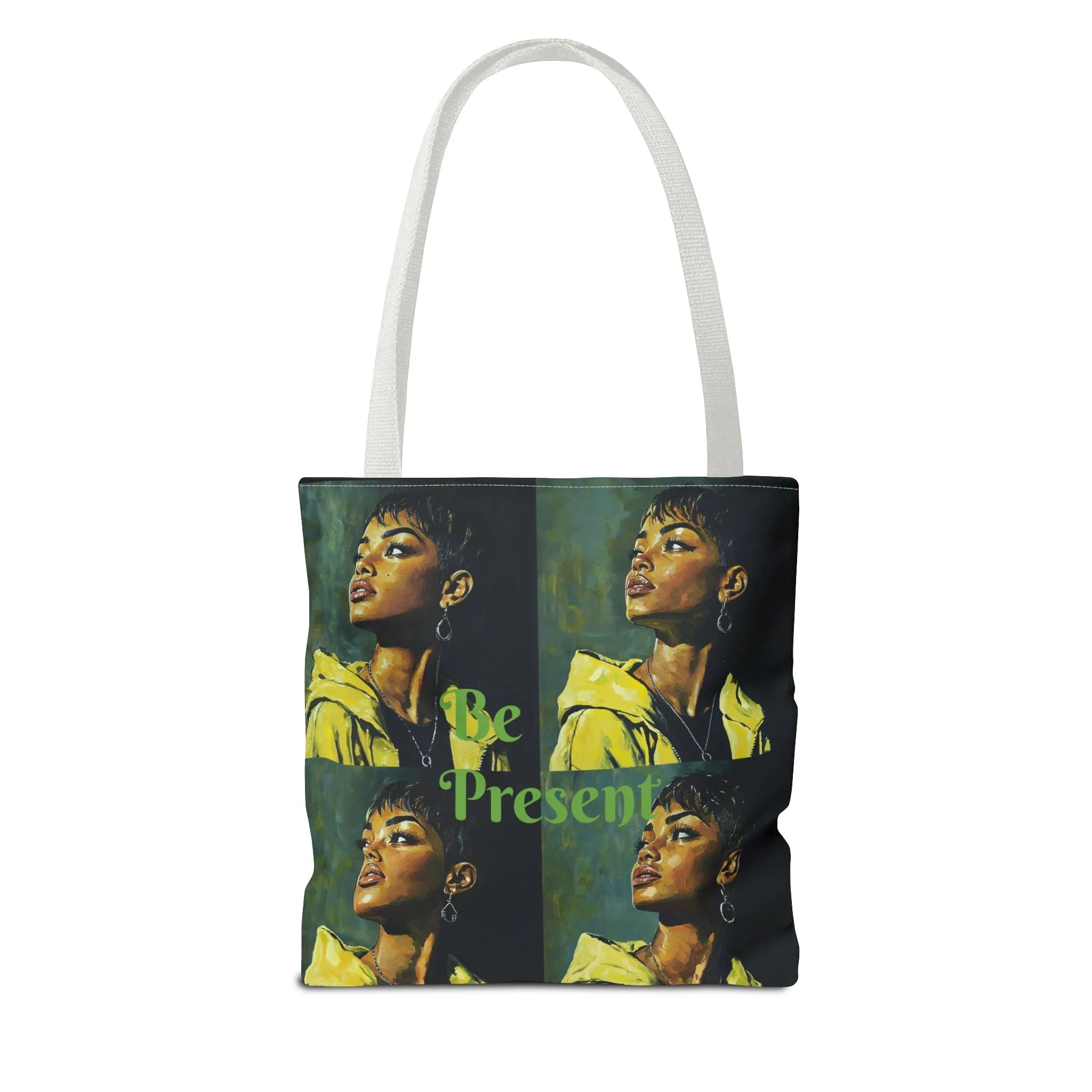 Be Present Tote Bag (AOP) #T13