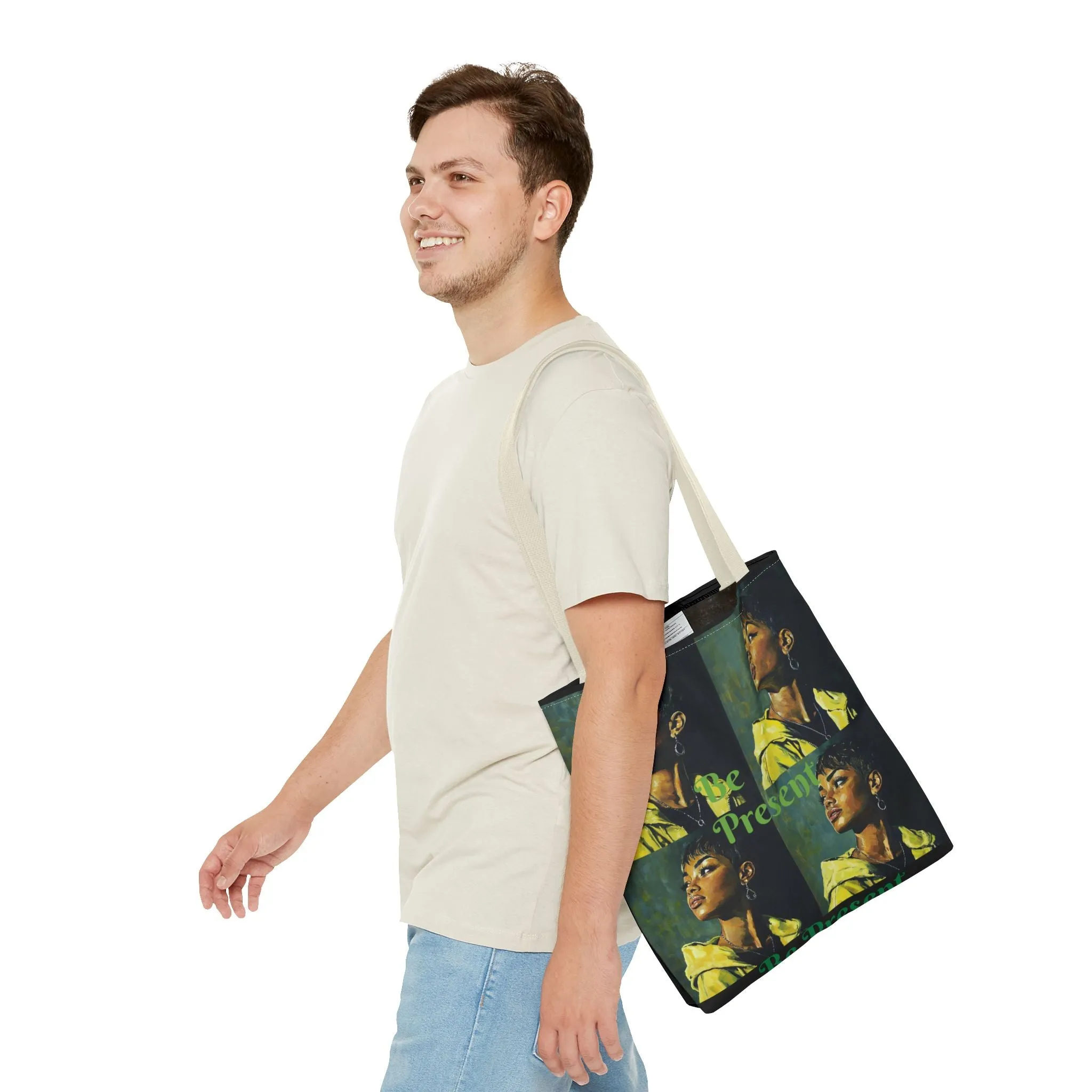 Be Present Tote Bag (AOP) #T13