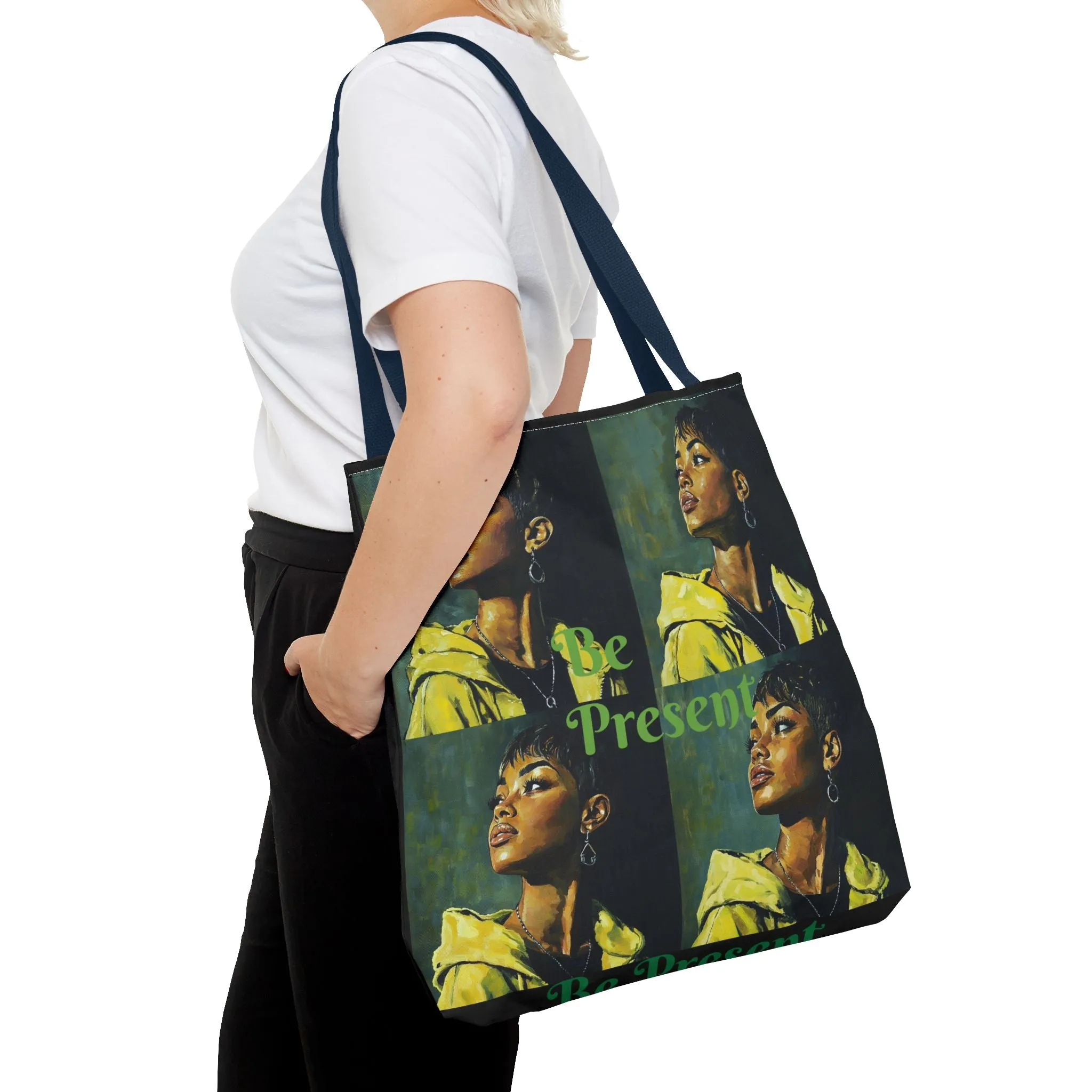 Be Present Tote Bag (AOP) #T13
