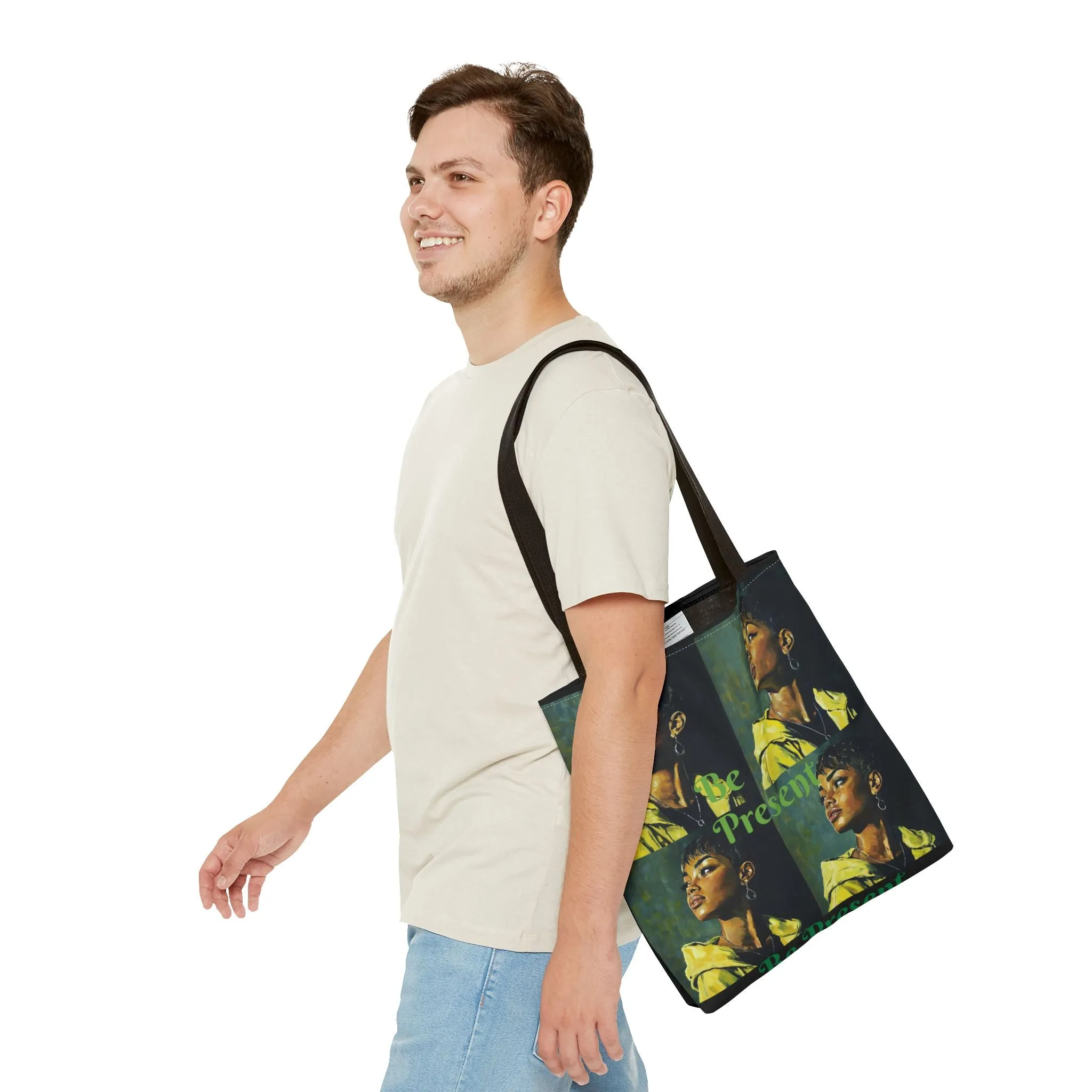 Be Present Tote Bag (AOP) #T13