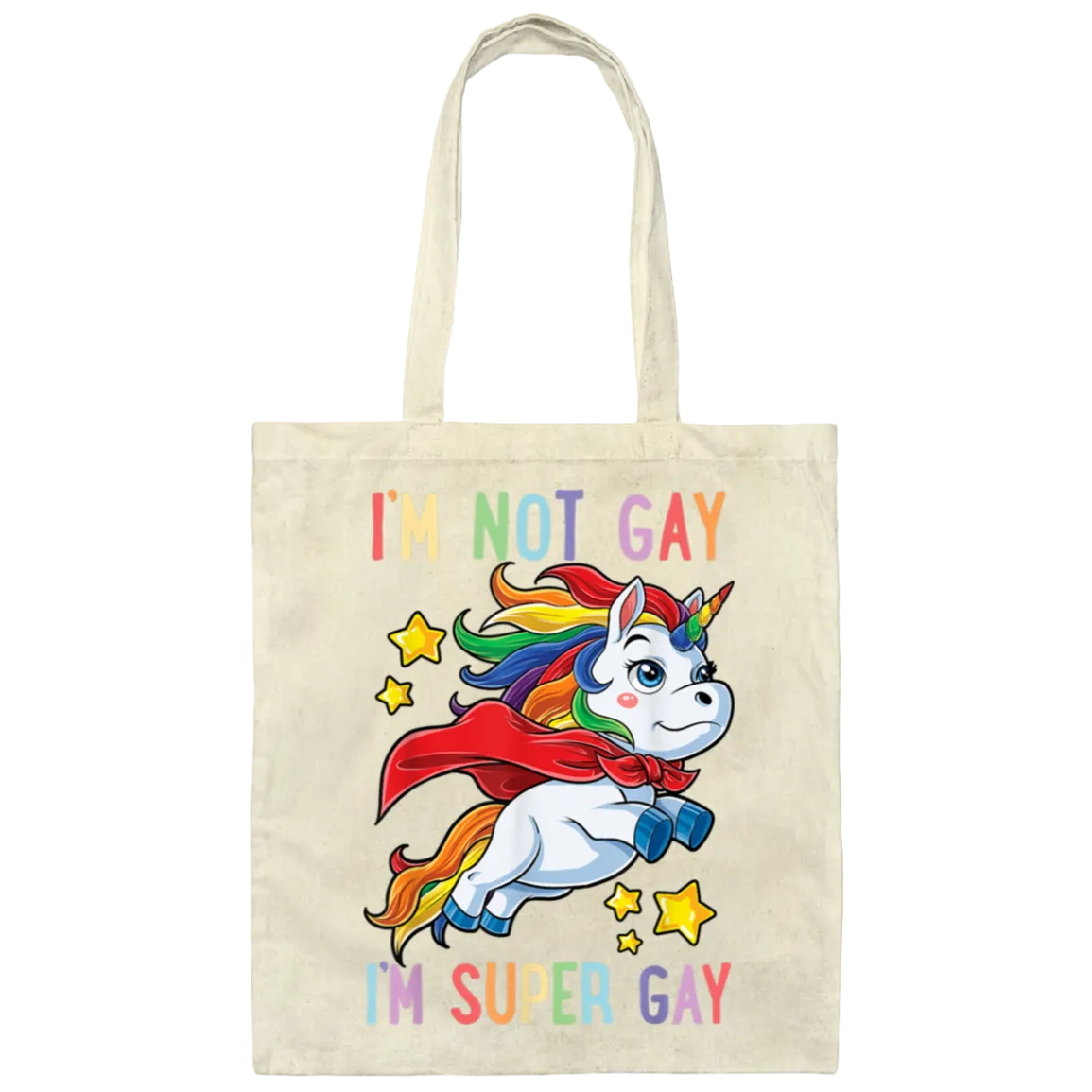 BE007  I'm Not Gay I'm Super Gay Canvas Tote Bag