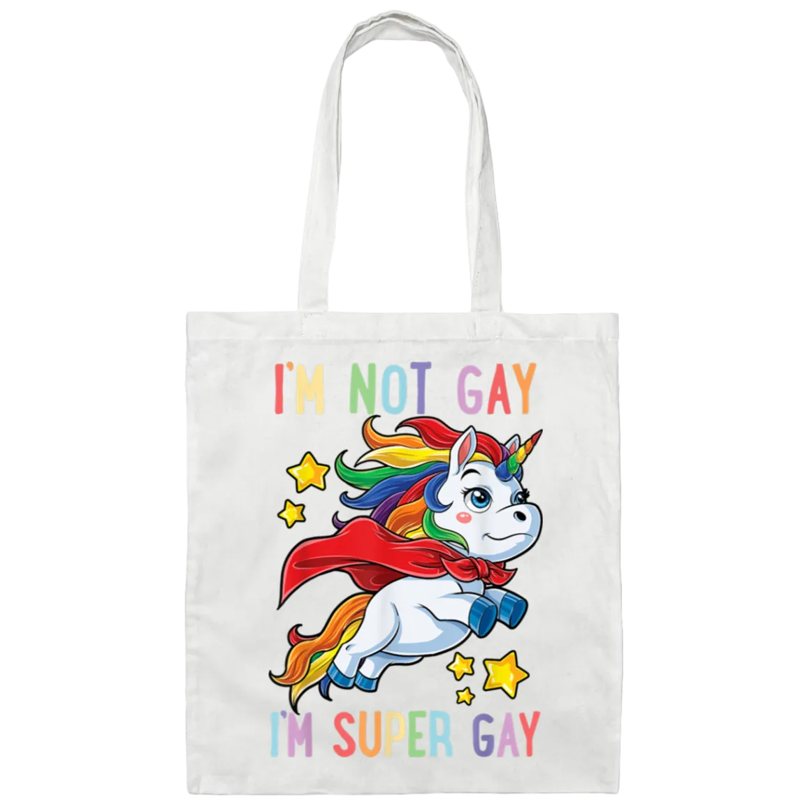 BE007  I'm Not Gay I'm Super Gay Canvas Tote Bag