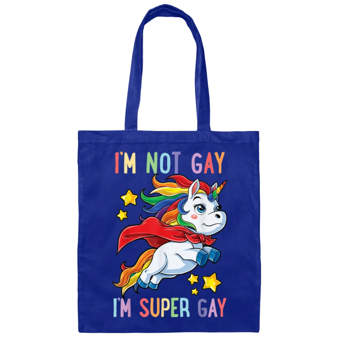 BE007  I'm Not Gay I'm Super Gay Canvas Tote Bag