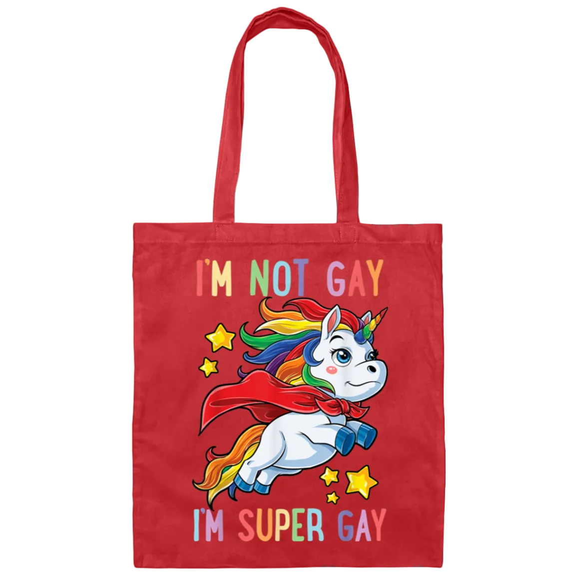 BE007  I'm Not Gay I'm Super Gay Canvas Tote Bag