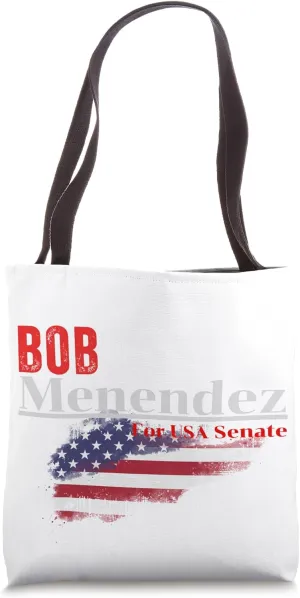 Bob Menendez For USA Senate Tote Bag