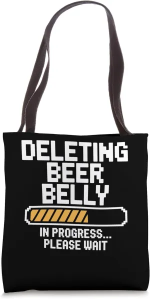 Deleting Beer Belly In Progress Please Wait funny Gym Retro Tote Bag