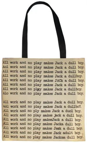 Dull Boy Tote Bag