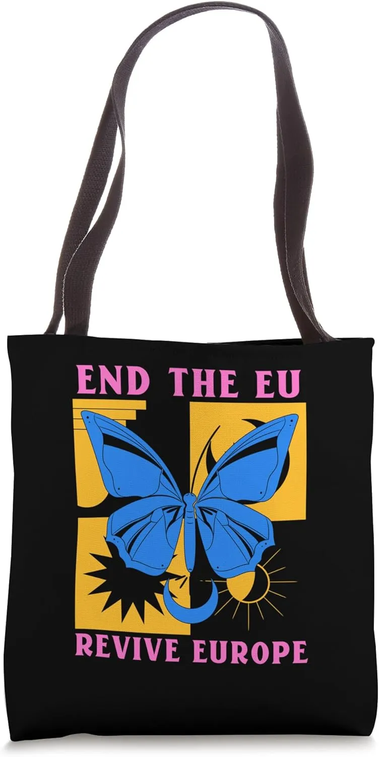 End The EU - Revive Euope (with a butterfly print) Tote Bag