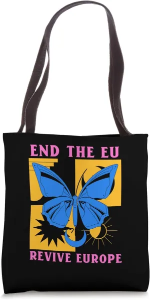End The EU - Revive Euope (with a butterfly print) Tote Bag