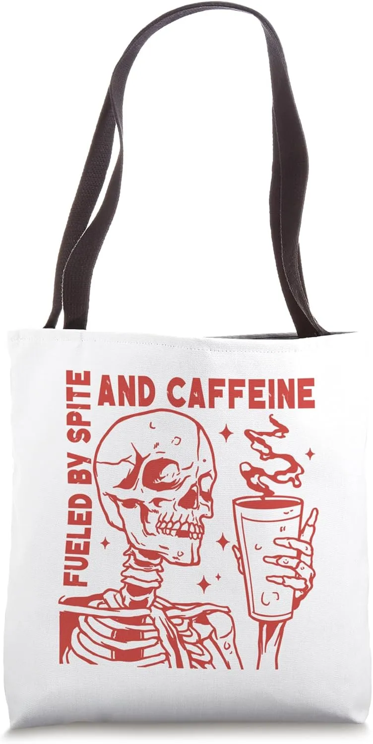 Fueled By Spite And Caffeine Skeleton Tote Bag
