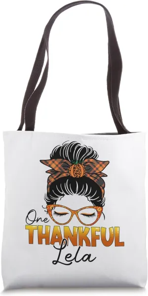 Funny Messy Bun One Thankful Lela Fall Autumn Thanksgiving Tote Bag