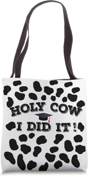 Holy Cow I Did It Funny Cow Print Graduation Congratulations Tote Bag