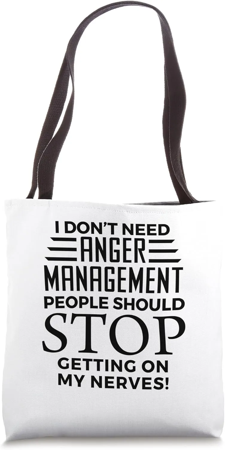 I don't need management! for anger print Tote Bag