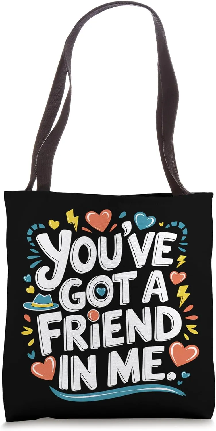 International Friendship Day You've Got a Friend in Me Team Tote Bag
