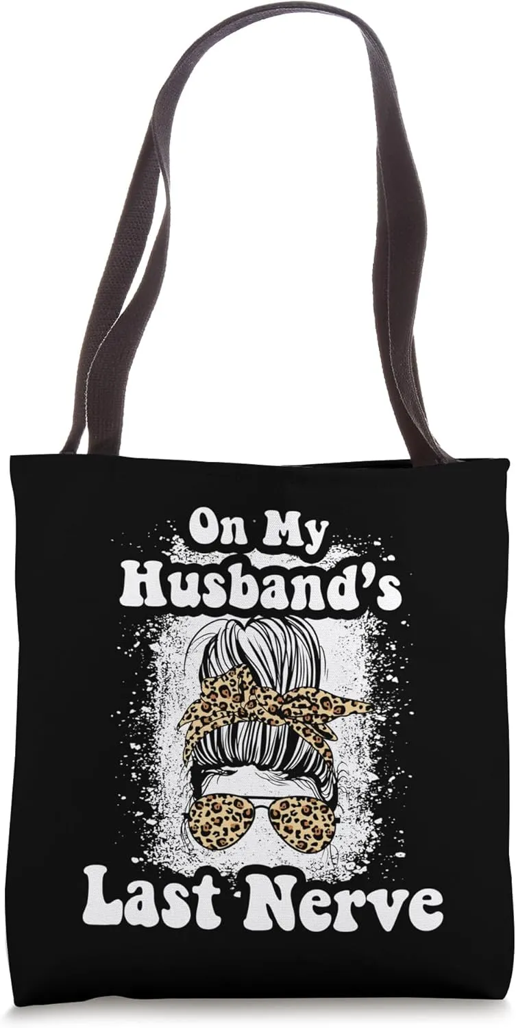 On My Husband's Last Nerve Funny Wife Life Leopard Print Bun Tote Bag