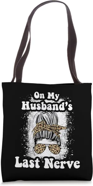 On My Husband's Last Nerve Funny Wife Life Leopard Print Bun Tote Bag