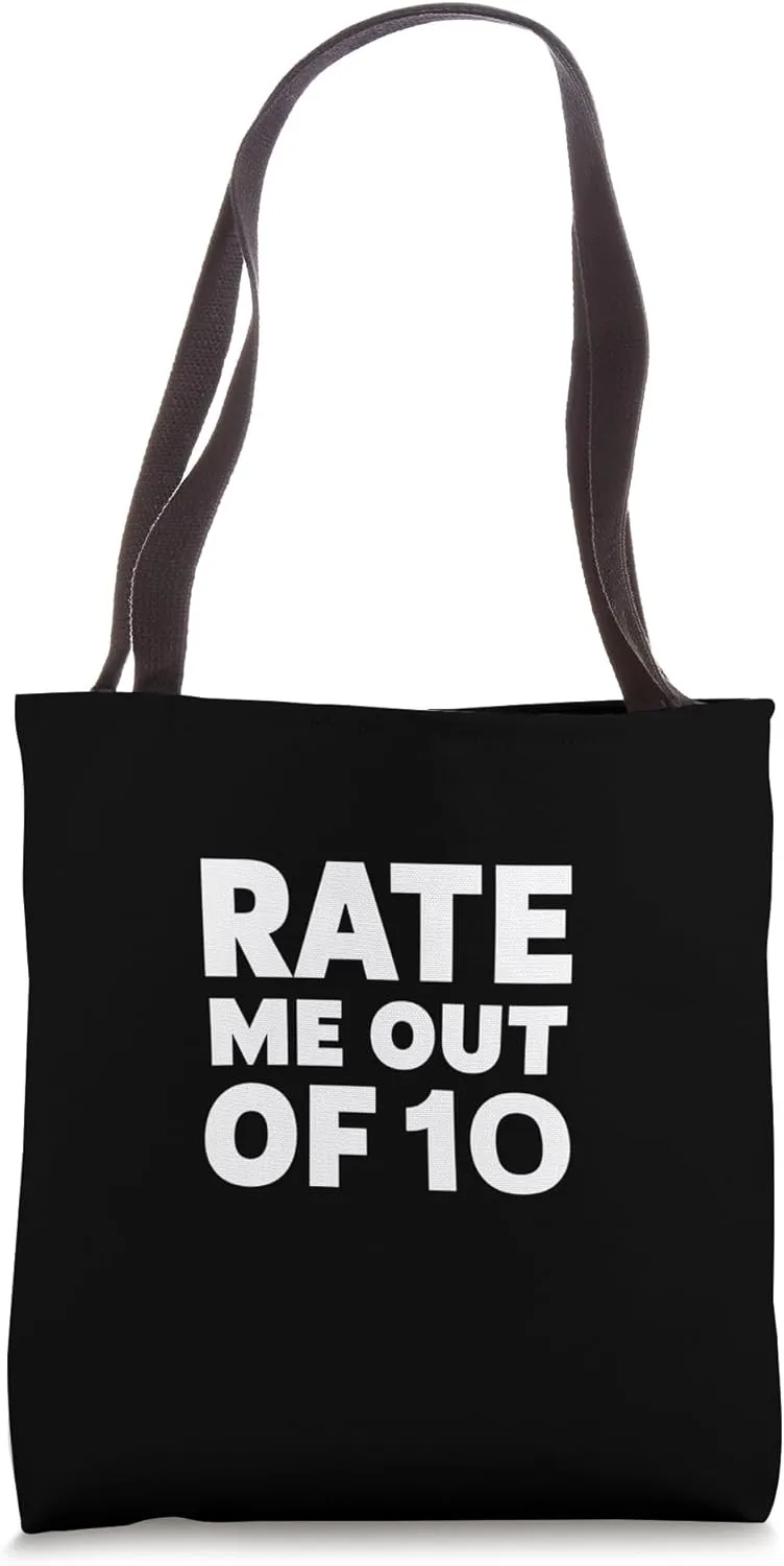 Rating Me Out Of 10 Funny Self-Evaluation Print Tote Bag