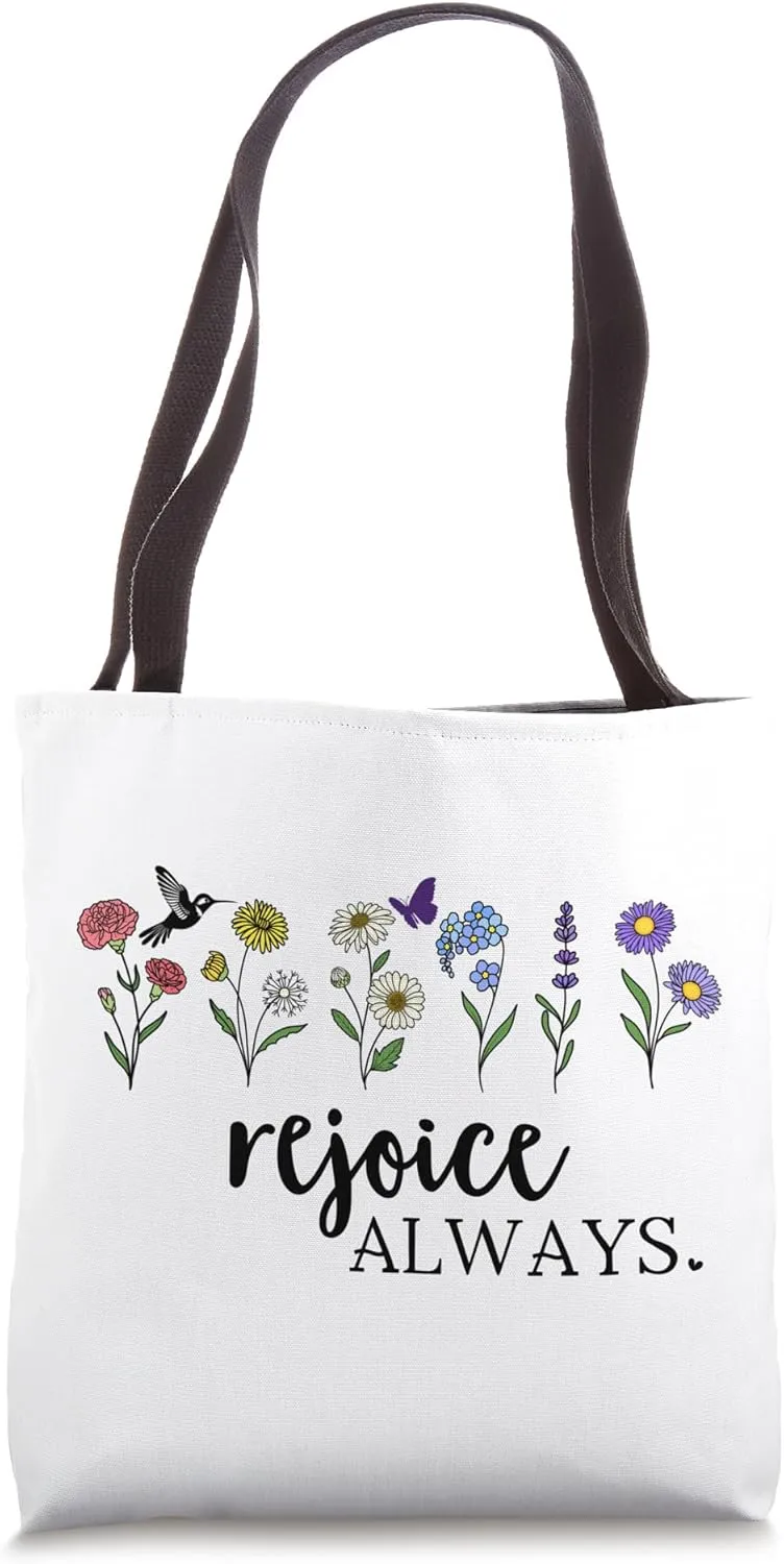 Rejoice Always Pray Continually Give Thanks Rejoice Always Tote Bag