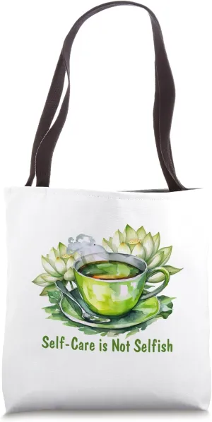 Self-Care is Not Selfish - Mental Health Awareness - Gift Tote Bag